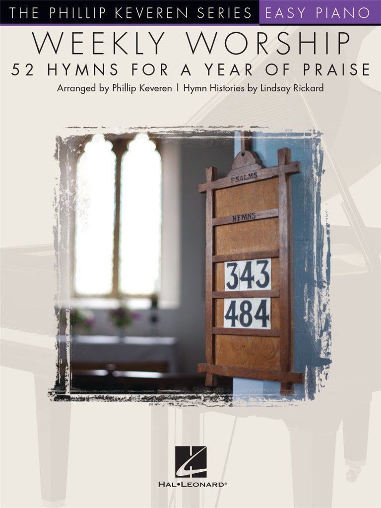 Weekly Worship - 52 Hymns for a Year of Praise